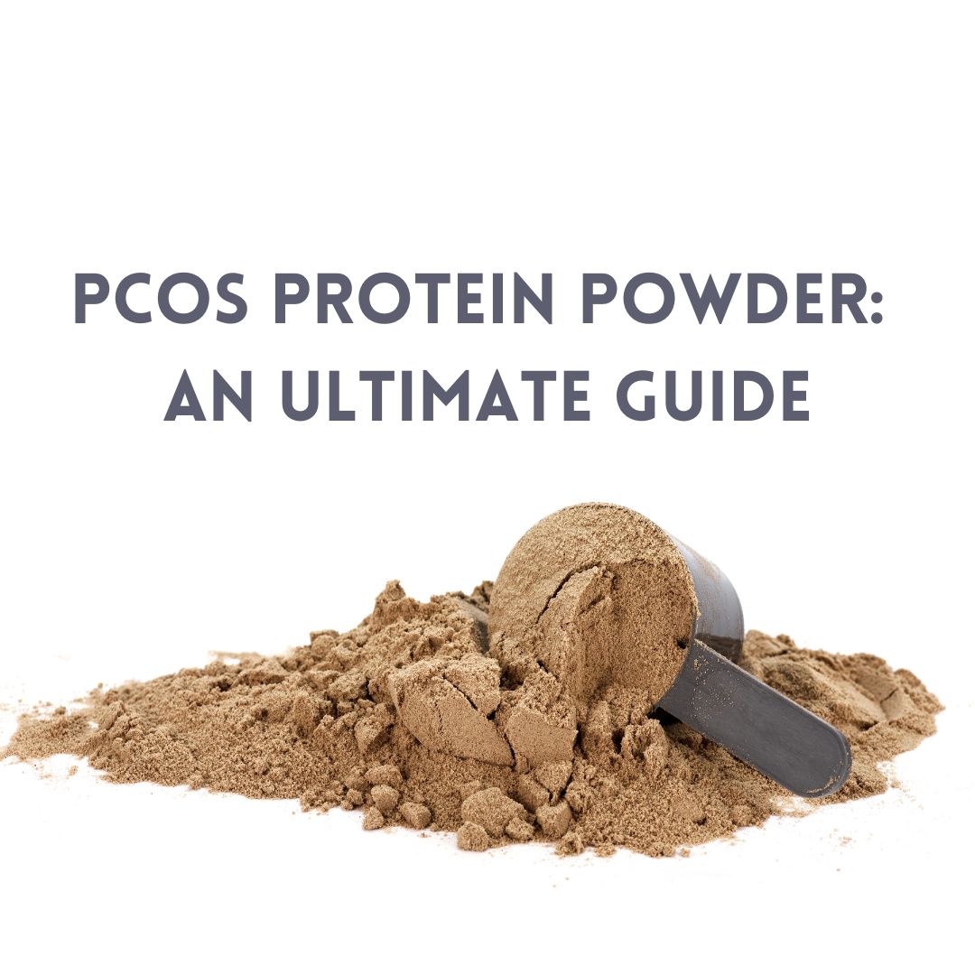 Protein Powder for PCOS The Ultimate Guide PCOS Blog ENP